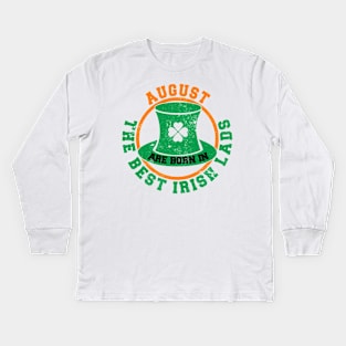 The Best Irish Lads Are Born In August T-Shirt Kids Long Sleeve T-Shirt